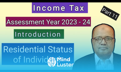 Income Tax I Assessment Year 2023 24 I Residential Status of Individual I Theory I Hasham Ali Khan I