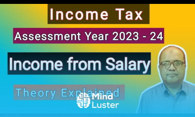 Income Tax I Assessment Year 2023 24 I Income from Salary I Theory Explained I Hasham Ali Khan I
