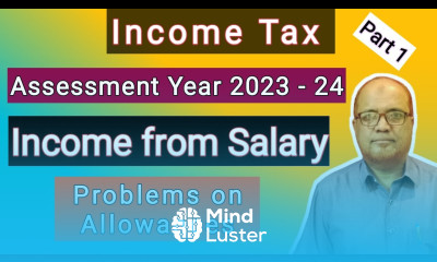 Income Tax I Assessment Year 2023 24 I Problems on Allowances I Part 1 I Hasham Ali Khan I