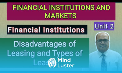 Financial Institutions and Markets I Unit 2 I Part 8 I Disadvantages of Leasing I Hasham Ali Khan I
