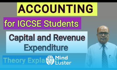 Accounting I for IGCSE Students I Capital and Revenue Expenditure I Theory I Hasham Ali Khan I