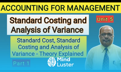 Accounting for Management I Standard Costing and Analysis of Variance I Theory I Hasham Ali Khan I