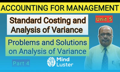 Accounting for Management I Standard Costing I Problems and Solutions I Part 4 I Hasham Ali Khan I