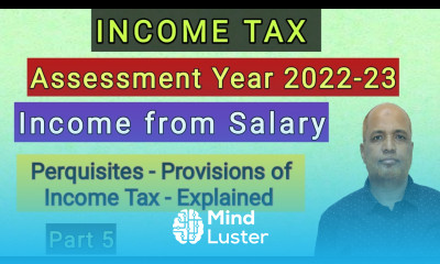 Income Tax I AY 2022 23 I Income from Salary I Perquisite I Part 5 I Theory I Hasham Ali Khan I
