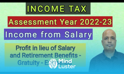 Income Tax I AY 2022 23 I Income from Salary I Profit in lieu of Salary I Retirement Benefits I