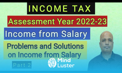 Income Tax I AY 2022 23 I Problems and Solutions on Income from Salary I Part 2 I Hasham Ali Khan I
