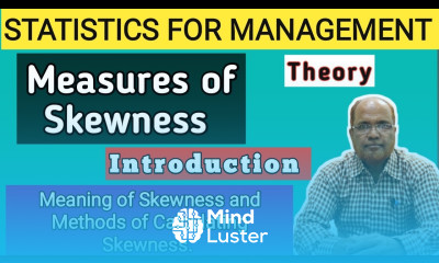 Statistics for Management I Measures of Skewness I Introduction I Theory Explained I Khans Commerce
