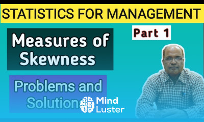 Statistics for Management I Measures of Skewness I Problems and Solutions I Part 1 I Khans Commerce
