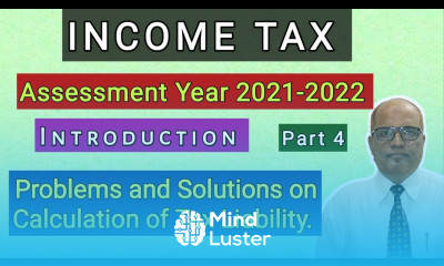 Income Tax II AY 2021 22 II Problems on Calculation of Tax Liability II Part 4 II Khans Commerce