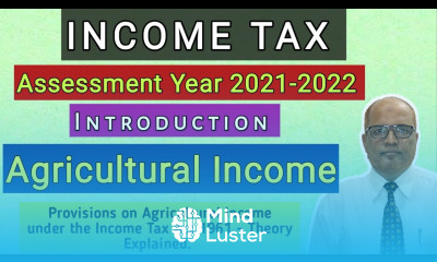 Income Tax II AY 2021 22 II Agricultural Income II Theory Explained II Khans Commerce Tutorial II