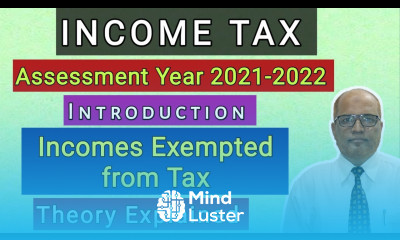Income Tax I AY 2021 22 I Incomes Exempted from Tax I Theory Explained I Khans Commerce Tutorial I