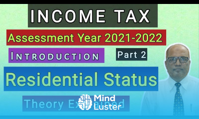 Income Tax I AY 2021 22 I Residential Status I Theory Explained I Part 2 I Khans Commerce Tutorial