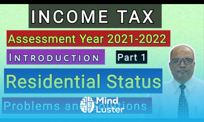 Income tax I AY 2021 22 I Residential Status I Problems and Solutions I Part 1 I Khans Commerce