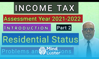 Income Tax I AY 2021 22 I Residential Status I Problems and Solutions I Part 2 I Khans Commerce