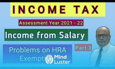 Income Tax I AY 2021 22 I Income from Salary I Problems on HRA I Part 3 I Khans Commerce Tutorial
