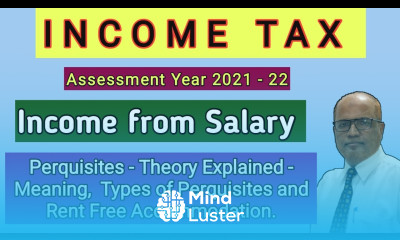 Income Tax II AY 2021 22 II Income from Salary I Perquisites II Theory Explained I Khans Commerce