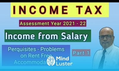 Income Tax I AY 2021 22 I Income from Salary I Problems on Perquisites I RFA I Part 1 I Khans