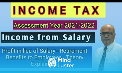 Income Tax I AY 2021 22 I Income from Salary I Profit in lieu of Salary I Retirement Benefits I