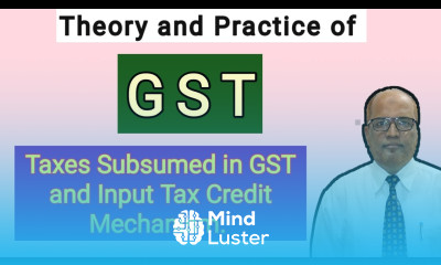 Theory and Practice of GST II Introduction to GST II Theory Explained II Part 2 II Hasham Ali Khan