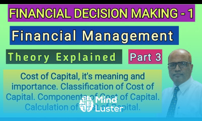 Financial Decision Making II Financial Management II Theory Explained II Part 3 II Hasham Ali Khan