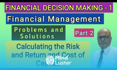 Financial Decision Making I Financial Management I Problems and Solutions I Part 2 I Hasham Ali Khan