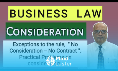 Business Law I Consideration I Exceptions of No Consideration No Contract I Problems I Khan Commerce