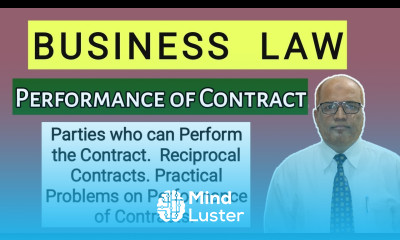 Business Law I Performance of Contract I Parties who can Perform and Reciprocal Contracts I Problems