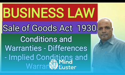 Business Law I Conditions and Warranties I Differences I Implied Conditions and Warranties I Khans