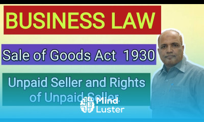 Business Law I Sale of Goods Act I Unpaid Seller I Rights of Unpaid Seller I Khans Commerce Tutorial