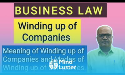 Business Law II Winding up of Company II Modes of Winding up II Khans Commerce Tutorial II