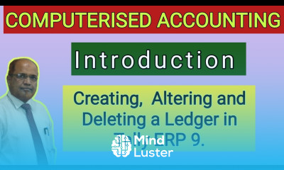 Computerised Accounting I Introduction I Creating Altering and Deleting a Ledger I Khans Commerce