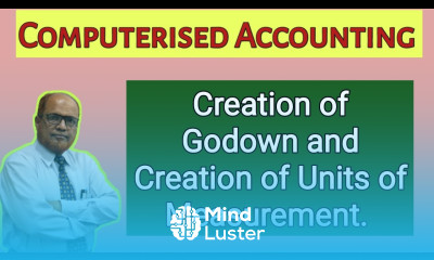 Computerised Accounting I Creation of Godown and Creation of Units of Measurements I Khans