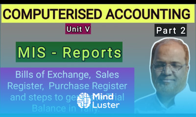 Computerised Accounting I MIS Reports I Bills of Exchange I Sales Register I Purchase Register I