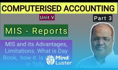 Computerised Accounting I MIS Reports I Meaning of MIS I Advantages and Limitations of MIS I Khans