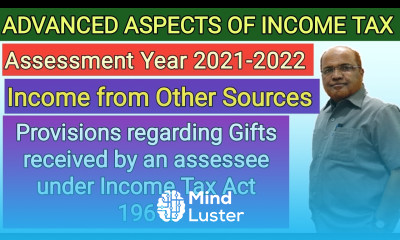 Advanced Aspects of Income Tax I Income from Other Sources I Provisions regarding Gifts Received I