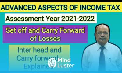 Advanced Aspects of Income Tax I Set off and Carry forward of losses I Theory 2 I Khans Commerce