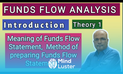 Cost Control and Management Accounting II Funds Flow Analysis II Theory II Part 1 II Khans Commerce