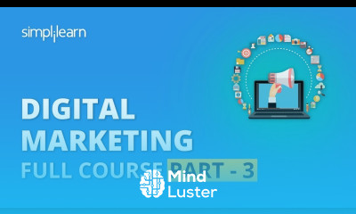 Digital Marketing Course Part 3  Digital Marketing Tutorial For Beginners Simplilearn