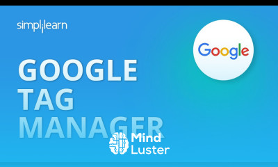Google Tag Manager Google Tag Manager Tutorial 2020 Google Tag Manager Setup Simplilearn