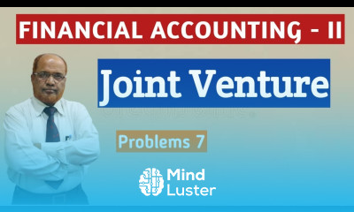 Financial Accounting II I Accounts of Joint Venture I Problems and Solutions I Part 7 I Khans