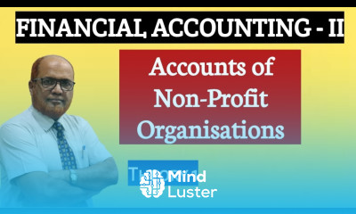 Financial Accounting II I Non Profit Organizations I Introduction I Theory I Khans Commerce Tutorial