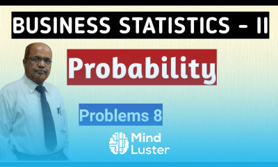 Business Statistics II I Probability I Problems and Solutions I Part 8 I Khans Commerce Tutorial I