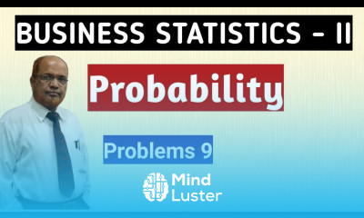 Business Statistics II I Probability I Problems and Solutions I Part 9 I Khans Commerce Tutorial I