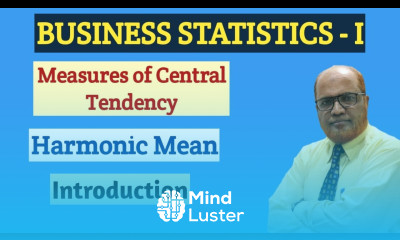Business Statistics I Harmonic Mean I Introduction and Problems I Measures of Central Tendency