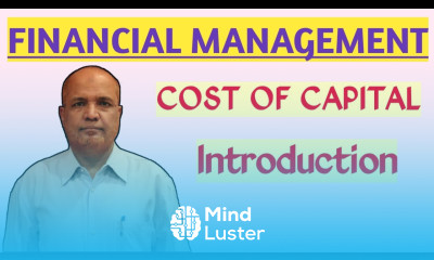 Financial Management I Cost of Capital I Introduction I Theory Explanation I Khans Commerce Tutorial