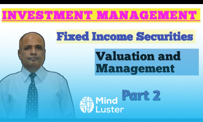 Fixed Income Securities II Part 2 II Explanation on Analysis Valuation and management