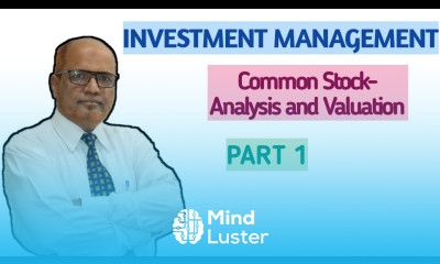 Investment Management II Common Stock Valuation and Analysis II Theory II Part 1