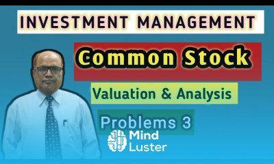 Investment Management II Common Stock Valuation II Problems 3 I Khans Commerce Tutorial II
