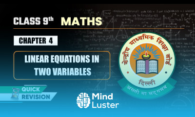 Linear Equations in Two Variables Quick Revision Class 9 Maths Chapter 4 CBSE 2025 26