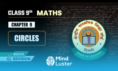 Circles Quick Revision Class 9 Maths Chapter 9 CBSE 2025 26